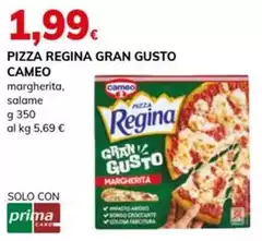 Cameo - Pizza Regina Gran Gusto Cameo - Pizza Regina Gran Gusto
