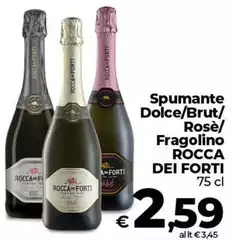 Rocca dei forti - Spumante Dolce/Brut/Rose/Fragolino