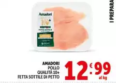 Amadori - Pollo Qualità 10+ Fetta Sottile Di Petto Amadori - Pollo Qualità 10+ Fetta Sottile Di Petto