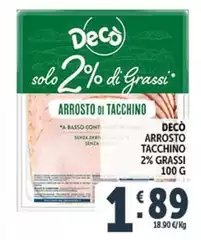 Deco - Arrosto Tacchino 2% Grassi Deco - Arrosto Tacchino 2% Grassi