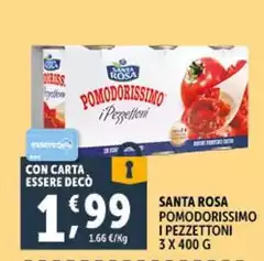 Santa rosa - Pomodorissimo I Pezzettoni Santa rosa - Pomodorissimo I Pezzettoni