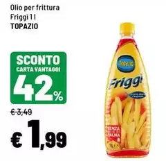 Topazio - Olio Per Frittura Friggi Topazio - Olio Per Frittura Friggi