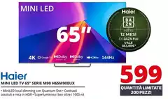 Haier - Mini Led Tv 65" Serie M90 H65M90EUX Haier - Mini Led Tv 65" Serie M90 H65M90EUX