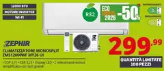 Zephir - Climatizzatore Monosplit ZMs 12000WF My26 Ui Zephir - Climatizzatore Monosplit ZMs 12000WF My26 Ui