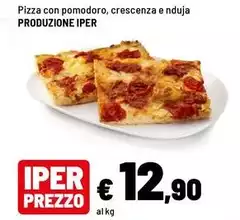 Produzione Iper - Pizza Con Pomodoro, Crescenza E Nduja Produzione Iper - Pizza Con Pomodoro, Crescenza E Nduja