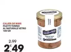 Calata De Mari -  Filetti Tonno Al Naturale Vetro