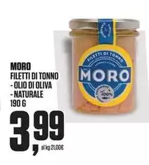 Moro - Filetti Di Tonno Olio Di Oliva/Naturale