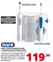 Oral B - Oral Center Idropulsore + Spazzolino Elettrico Pro