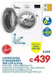 Hoover - Lavasciuga H-Wash&Dry 300 Lite 6/4 Kg H3DS4642DAC3-11 Hoover - Lavasciuga H-Wash&Dry 300 Lite 6/4 Kg H3DS4642DAC3-11