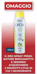 Lycia - Il Deo Spray Fresh Nature Bergamotto E Zenzero Lycia - Il Deo Spray Fresh Nature Bergamotto E Zenzero