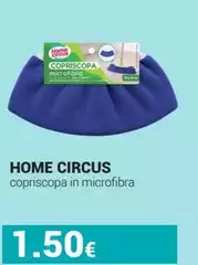 Circus - Copriscopa In Microfibra Circus - Copriscopa In Microfibra