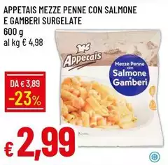 Appetais - Mezze Penne Con Salmone E Gamberi Surgelate Appetais - Mezze Penne Con Salmone E Gamberi Surgelate