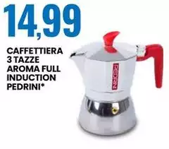 Caffettiera 3 Tazze Aroma Full Induction Pedrini