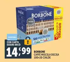 Caffe borbone - Caffè Miscela Decisa 100+20 Cialde Caffe borbone - Caffè Miscela Decisa 100+20 Cialde