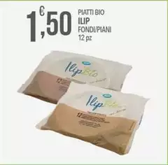 Bio - Piatti Ilip Fondi/piani Bio - Piatti Ilip Fondi/piani