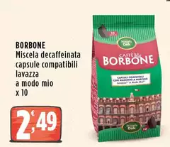 Caffe borbone - Miscela Decaffeinata Capsule Compatibili Lavazza A Modo Mio Caffe borbone - Miscela Decaffeinata Capsule Compatibili Lavazza A Modo Mio