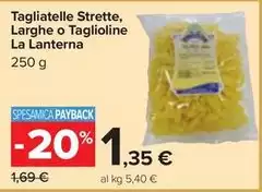 La lanterna - Tagliatelle Strette, Large O Taglioline La lanterna - Tagliatelle Strette, Large O Taglioline