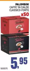 Palombini - Caffe' In Cialde Classico-Forte Palombini - Caffe' In Cialde Classico-Forte