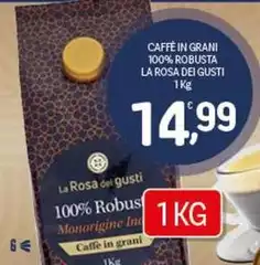 La Rosa Dei Gusti - Caffe In Grani 100% Robusta La Rosa Dei Gusti - Caffe In Grani 100% Robusta