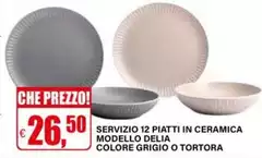 Servizio 12 Piatti In Ceramica Modello Delia Colore Grigio O Tortora Servizio 12 Piatti In Ceramica Modello Delia Colore Grigio O Tortora