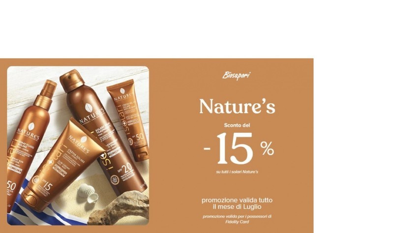 PROMOZIONE SOLARI NATURE'S LUGLIO 2025 PROMOZIONE SOLARI NATURE'S LUGLIO 2025