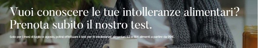 Vuoi conoscere le tue intolleranze alimentari? Vuoi conoscere le tue intolleranze alimentari?