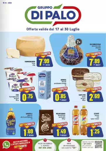 Offerte valide dal 17 al 30 luglio Offerte valide dal 17 al 30 luglio