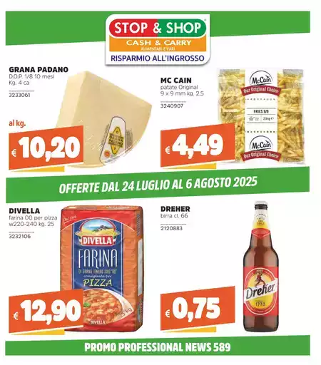 OFFERTE DAL 24 LUGLIO AL 6 AGOSTO 2025 OFFERTE DAL 24 LUGLIO AL 6 AGOSTO 2025