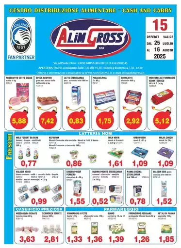 OFFERTE VALIDE DAL 25 LUGLIO AL 16 AGOSTO 2025