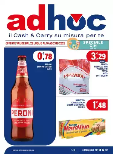 Offerte valide dal 28 luglio al 10 agosto 2025 Offerte valide dal 28 luglio al 10 agosto 2025