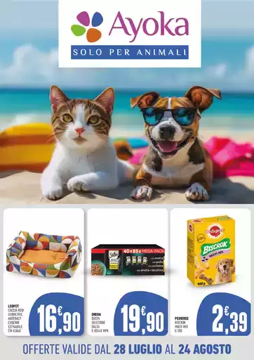 OFFERTE VALIDE DAL 28 LUGLIO AL 24 AGOSTO OFFERTE VALIDE DAL 28 LUGLIO AL 24 AGOSTO