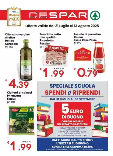 Offerte valide dal 31 Luglio al 13 Agosto 2025 Offerte valide dal 31 Luglio al 13 Agosto 2025