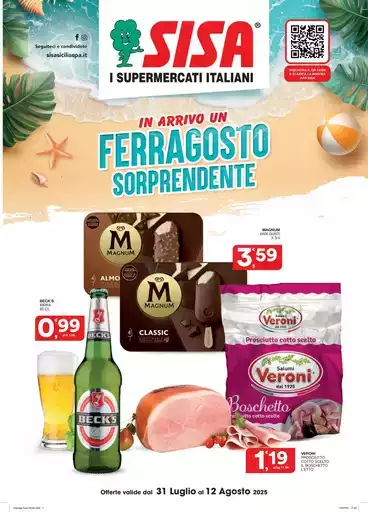 In arrivo in Ferragosto sorprendente In arrivo in Ferragosto sorprendente