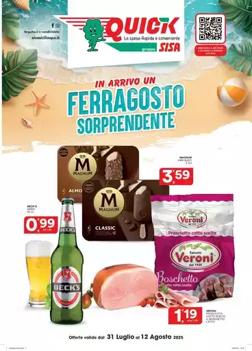 In arrivo un Ferragosto sorprendente In arrivo un Ferragosto sorprendente