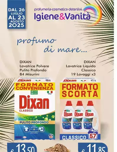 Dal 26 luglio al 23 agosto 2025 Dal 26 luglio al 23 agosto 2025