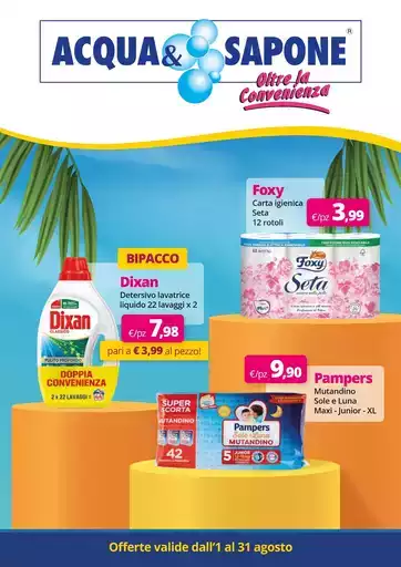 Offerte valide dall’1 al 31 agosto Offerte valide dall’1 al 31 agosto