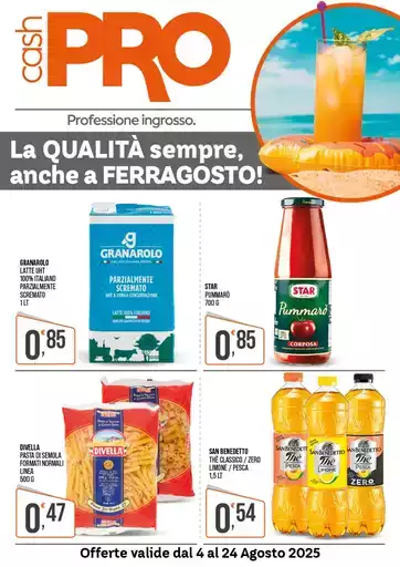Offerte valide dal 4 al 24 Agosto 2025 Offerte valide dal 4 al 24 Agosto 2025
