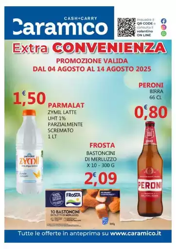 PROMOZIONE VALIDA DAL 04 AGOSTO AL 14 AGOSTO 2025 PROMOZIONE VALIDA DAL 04 AGOSTO AL 14 AGOSTO 2025