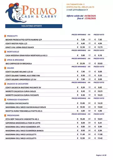 Offerte valide dal 04/08/2025 fino al 17/08/2025 Offerte valide dal 04/08/2025 fino al 17/08/2025