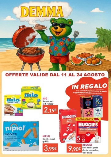 OFFERTE VALIDE DAL 11 AL 24 AGOSTO OFFERTE VALIDE DAL 11 AL 24 AGOSTO