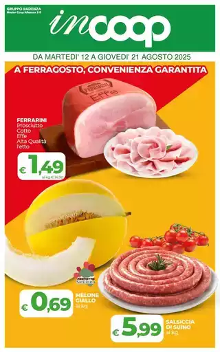 A FERRAGOSTO, CONVENIENZA GARANTITА