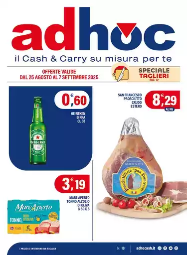 Offerte valide dal 25 agosto al 7 settembre Offerte valide dal 25 agosto al 7 settembre