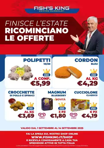 FINISCE L’ESTATE RICOMINCIANO LE OFFERTE FINISCE L’ESTATE RICOMINCIANO LE OFFERTE