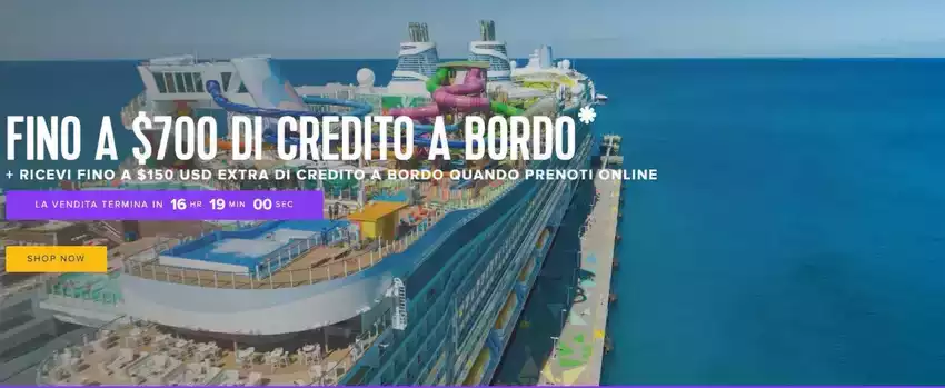 Fino a 700$ di credito a bordo Fino a 700$ di credito a bordo