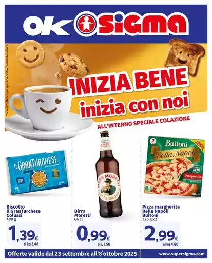 Inizia bene inizia con noi , Ok Sigma