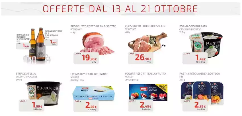 Offerte dal 13 al 21 ottobre Offerte dal 13 al 21 ottobre
