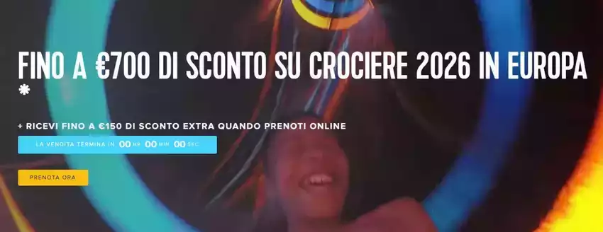 Fino a 700€ di sconto su crociere 2026 Fino a 700€ di sconto su crociere 2026