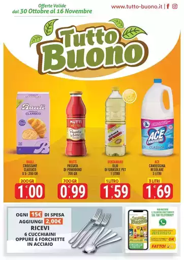 Offerte dal 30 Ottobre al 16 Novembre Offerte dal 30 Ottobre al 16 Novembre