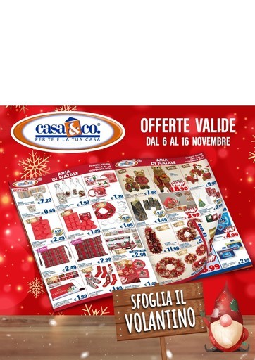 Offerte valide dal 6 al 16 novembre