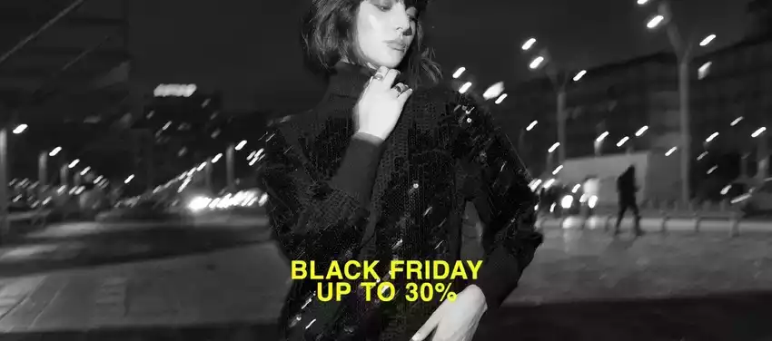 Black friday up to 30% Black friday up to 30%